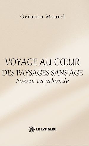 Téléchargez le livre :  Voyage au cœur des paysages sans âge