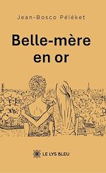 Télécharger le livre :  Belle-mère en or