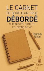 Télécharger le livre :  Le carnet de bord d'un prof débordé