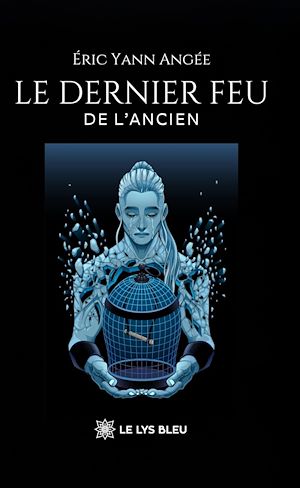 Download the eBook: Le dernier feu de l'Ancien