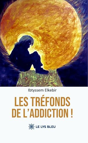 Téléchargez le livre :  Les tréfonds de l'addiction !