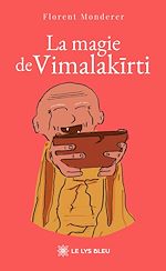 Télécharger le livre :  La magie de Vimalakirti