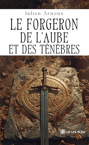 Download the eBook: Le forgeron de l'aube et des ténèbres