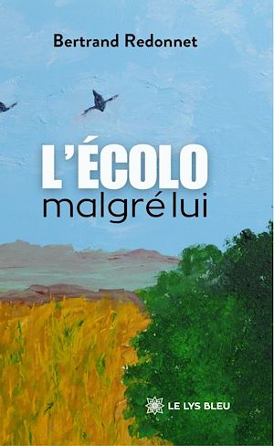 Téléchargez le livre :  L'écolo malgré lui
