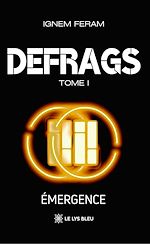 Télécharger le livre :  Defrags - Tome 1