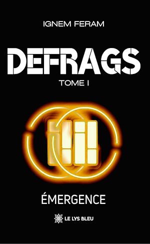 Téléchargez le livre :  Defrags - Tome 1