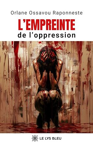 Téléchargez le livre :  L'empreinte de l'oppression
