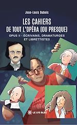 Download this eBook Les cahiers de Tout l'opéra (ou presque)
