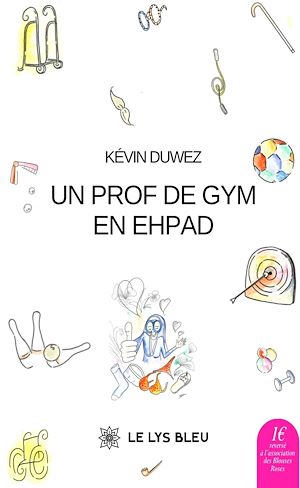 Téléchargez le livre :  Un prof de gym en EHPAD