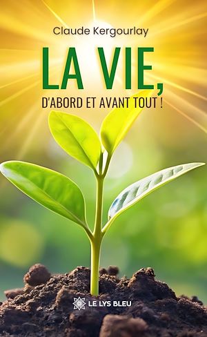 Download the eBook: La vie, d'abord et avant tout !
