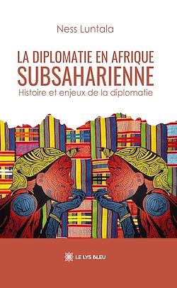 Télécharger le livre :  La diplomatie en Afrique subsaharienne
