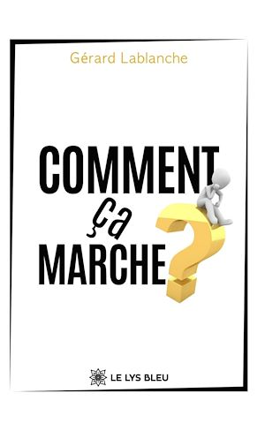 Téléchargez le livre :  Comment ça marche ?