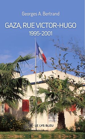 Download the eBook: Gaza, rue Victor-Hugo: 1995-2001