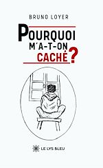 Download this eBook Pourquoi m'a-t-on caché ?