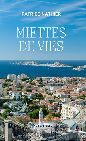 Téléchargez le livre :  Miettes de vies
