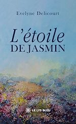 Télécharger le livre :  L'étoile de Jasmin
