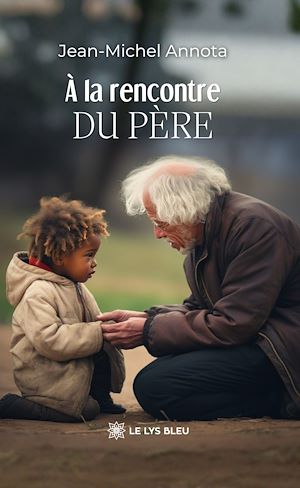 Téléchargez le livre :  À la rencontre du Père
