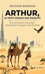 Télécharger le livre :  Arthur, le petit prince des Émirats