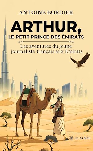 Téléchargez le livre :  Arthur, le petit prince des Émirats