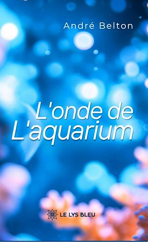 Download the eBook: L'onde de l'aquarium