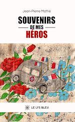 Download this eBook Souvenirs de mes héros