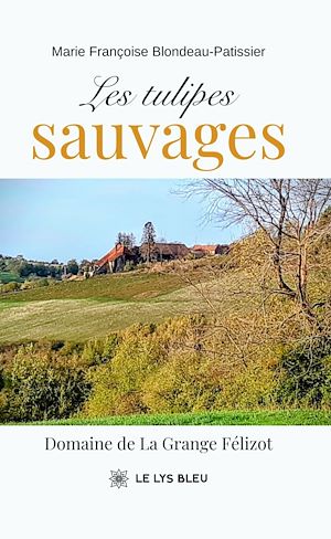 Téléchargez le livre :  Les tulipes sauvages