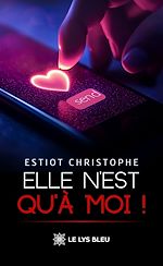 Download this eBook Elle n'est qu'à moi !