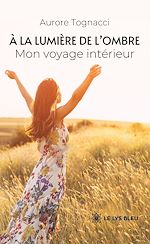 Télécharger le livre :  À la lumière de l'ombre