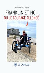 Download this eBook Franklin et moi, ou le courage allongé