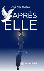 Télécharger le livre :  Après elle