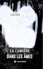 Télécharger le livre :  La Lumière dans les Âmes