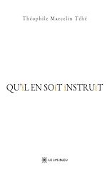 Download this eBook QU'iL EN SOiT iNSTRUiT