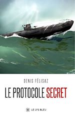 Download this eBook Le protocole secret