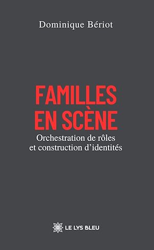 Téléchargez le livre :  Familles en scène