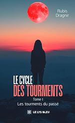 Download this eBook Le cycle des tourments - Tome 1