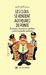 Download this eBook Les clous se vendent aux heures de pointe