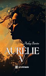 Download this eBook Aurélie - Tome 5