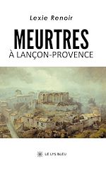 Télécharger le livre :  Meurtres à Lançon-Provence