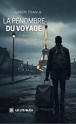 Télécharger le livre :  La pénombre du voyage