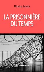 Download this eBook La prisonnière du temps