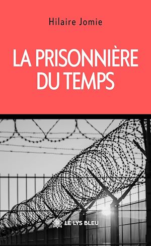 Download the eBook: La prisonnière du temps