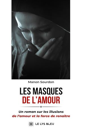 Téléchargez le livre :  Les masques de l'amour
