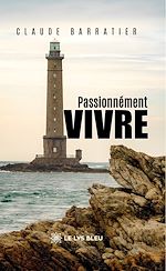 Télécharger le livre :  Passionnément vivre
