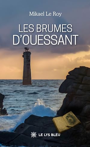 Téléchargez le livre :  Les brumes d'Ouessant