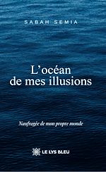 Télécharger le livre :  L'océan de mes illusions
