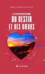 Télécharger le livre :  L'harmonie du destin et des cœurs