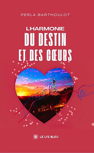 Téléchargez le livre :  L'harmonie du destin et des cœurs