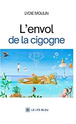 Download this eBook L'envol de la cigogne