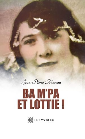 Téléchargez le livre :  Ba M'Pa et Lottie !