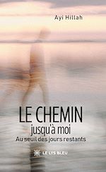 Download this eBook Le chemin jusqu'à moi
